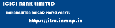 ICICI BANK LIMITED  MAHARASHTRA RAIGAD PANVEL PANVEL  ifsc code